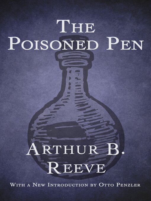 Title details for The Poisoned Pen by Arthur B. Reeve - Available